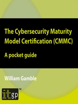 cover image of The Cybersecurity Maturity Model Certification (CMMC) – a pocket guide